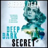 Deep Dark Secret, Sierra Dean