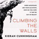 Climbing the Walls, Kieran Cunningham