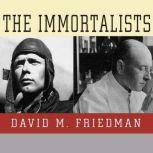 The Immortalists, David M. Friedman