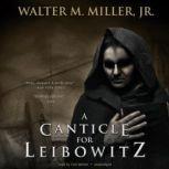 A Canticle for Leibowitz, Walter M. Miller, Jr.
