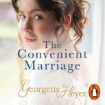 The Convenient Marriage, Georgette Heyer