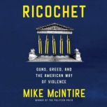 Ricochet, Mike McIntire