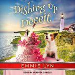 Dishing Up Deceit, Emmie Lyn