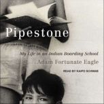 Pipestone, Adam Fortunate Eagle