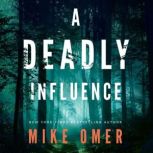 A Deadly Influence, Mike Omer