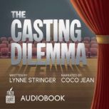 The Casting Dilemma, Lynne Stringer