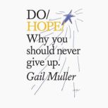 Do Hope, Gail Muller