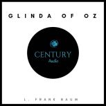 Glinda of Oz, L. Frank Baum