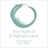 The Myth of Enlightenment, OM C. Parkin