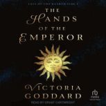 The Hands of the Emperor, Victoria Goddard