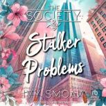 Stalker Problems, Ivy Smoak