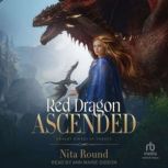 Red Dragon Ascended, Nita Round