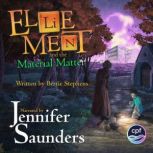 Ellie Ment and the Material Matter, Bertie Stephens