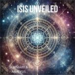 Isis Unveiled Book Summary  Analysi..., Briefly Summaries
