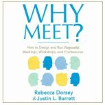 Why Meet?, Rebecca Dorsey