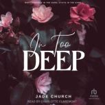 In Too Deep, Jade Church