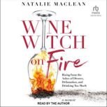 Wine Witch on Fire, Natalie MacLean