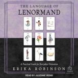 The Language of Lenormand, Erika Robinson