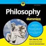 Philosophy For Dummies, 2nd Edition, PhD Morris