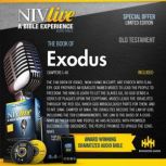NIV Live: Book of Exodus NIV Live: A Bible Experience, Inspired Properties LLC