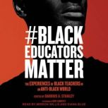 BlackEducatorsMatter, Darrius A. Stanley