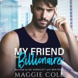 My Friend the Billionaire, Maggie Cole