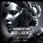 Augmenting Intelligence, Rai