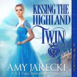 Kissing the Highland Twin, Amy Jarecki
