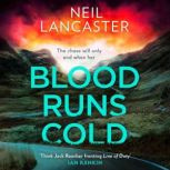 Blood Runs Cold, Neil Lancaster
