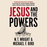 Jesus and the Powers, N. T. Wright