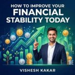 Financial Stability Proven Steps to ..., vishesh kakar