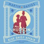 Mrs Hudson and the Blue Daisy Affair, Martin Davies