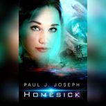 Homesick, Paul J. Joseph