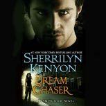 Dream Chaser, Sherrilyn Kenyon