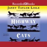 Highway Cats, Janet Taylor Lisle