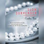 Slow Surrender, Cecilia Tan