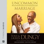 Uncommon Marriage, Tony Dungy