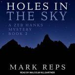 Holes In The Sky, Mark Reps