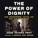 The Power of Dignity, Judge Victoria Pratt