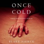 Once Cold A Riley Paige MysteryBook..., Blake Pierce