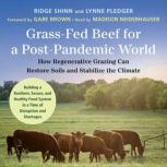 GrassFed Beef for a PostPandemic Wo..., Ridge Shinn