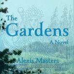 The Gardens, Alexis Masters