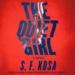 The Quiet Girl, S.F. Kosa