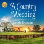 A Country Wedding, Leigh Duncan