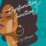 Dysfunction Junction, Robin W. Pearson