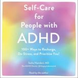 SelfCare for People with ADHD, Sasha Hamdani