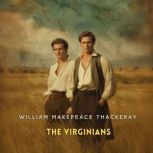 The Virginians, Volume 2, William Makepeace Thackeray