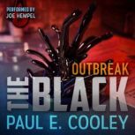 The Black Outbreak, Paul E Cooley