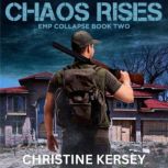 Chaos Rises, Christine Kersey