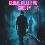Serial Killer vs Ghost, JOHNSHON ALLEN